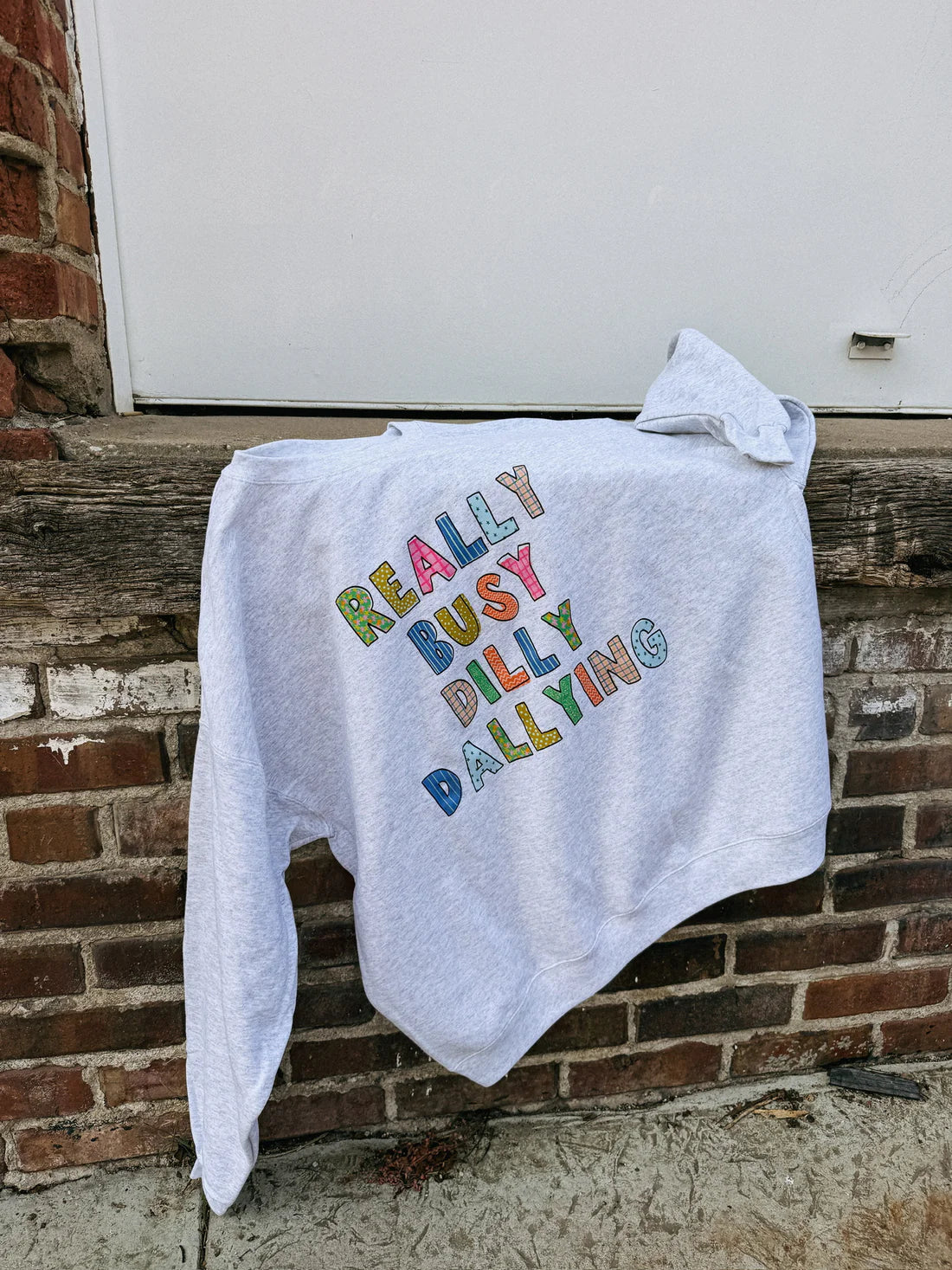 Dilly Dally Sweatshirt